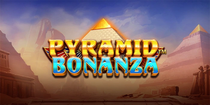 Cara Mudah Mendapatkan Jackpot Bermain Slot Pyramid Bonanza