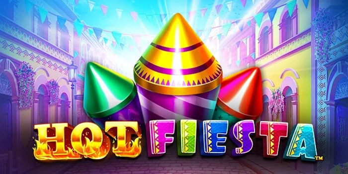 Situs Slot Hot Fiesta Dengan Sistem Pembayaran Lengkap