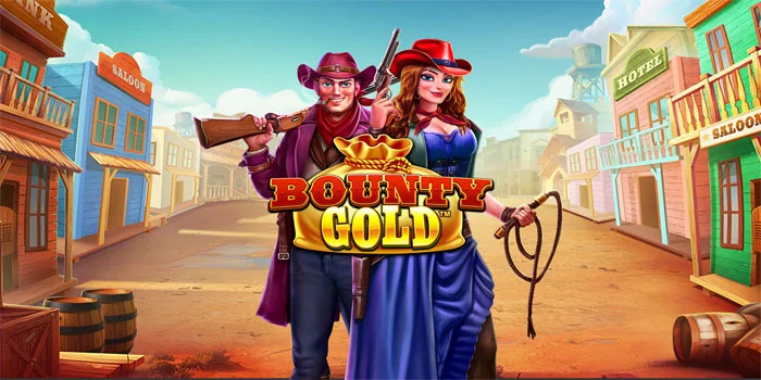 Tips Cuan Maksimal Main Slot Bounty Gold di Situs Terpercaya