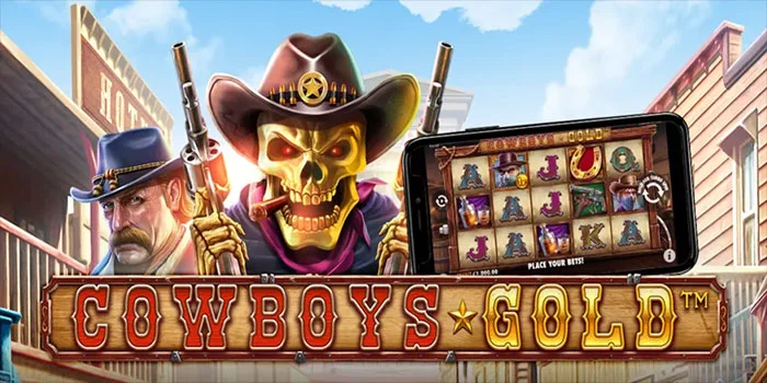 Tips Menang Slot Cowboys Gold di Jam Gacor Hari ini