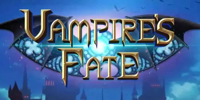 Strategi Cerdas Bermain Slot Vampire's Fate