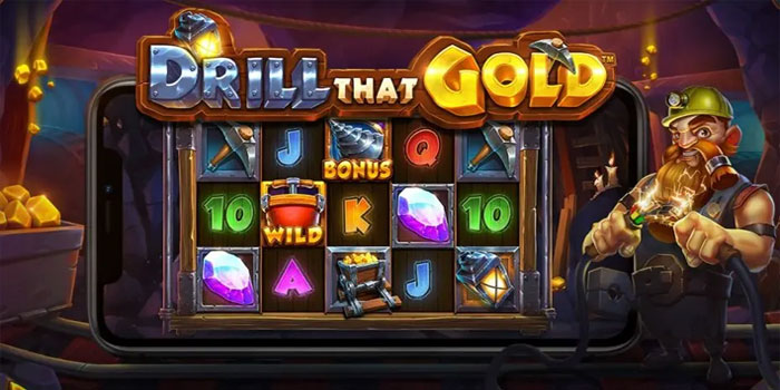 Rahasia Waktu Gacor Slot Drill That Gold Yang Jarang Diketahui
